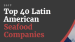 Top 40 Latin American Seafood Companies report